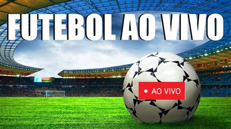 futebol ao vivo free online